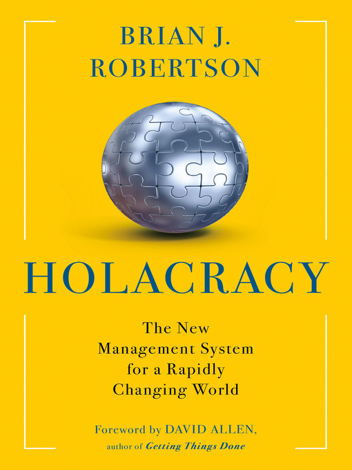 Title details for Holacracy by Brian J. Robertson - Wait list